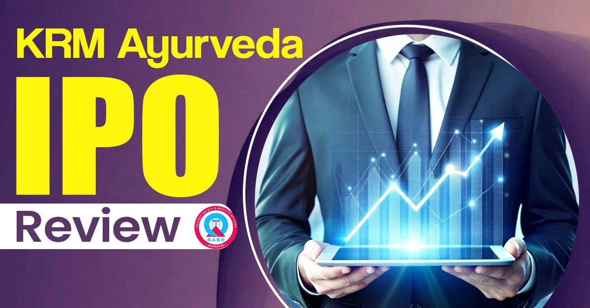 KRM Ayurveda IPO Review